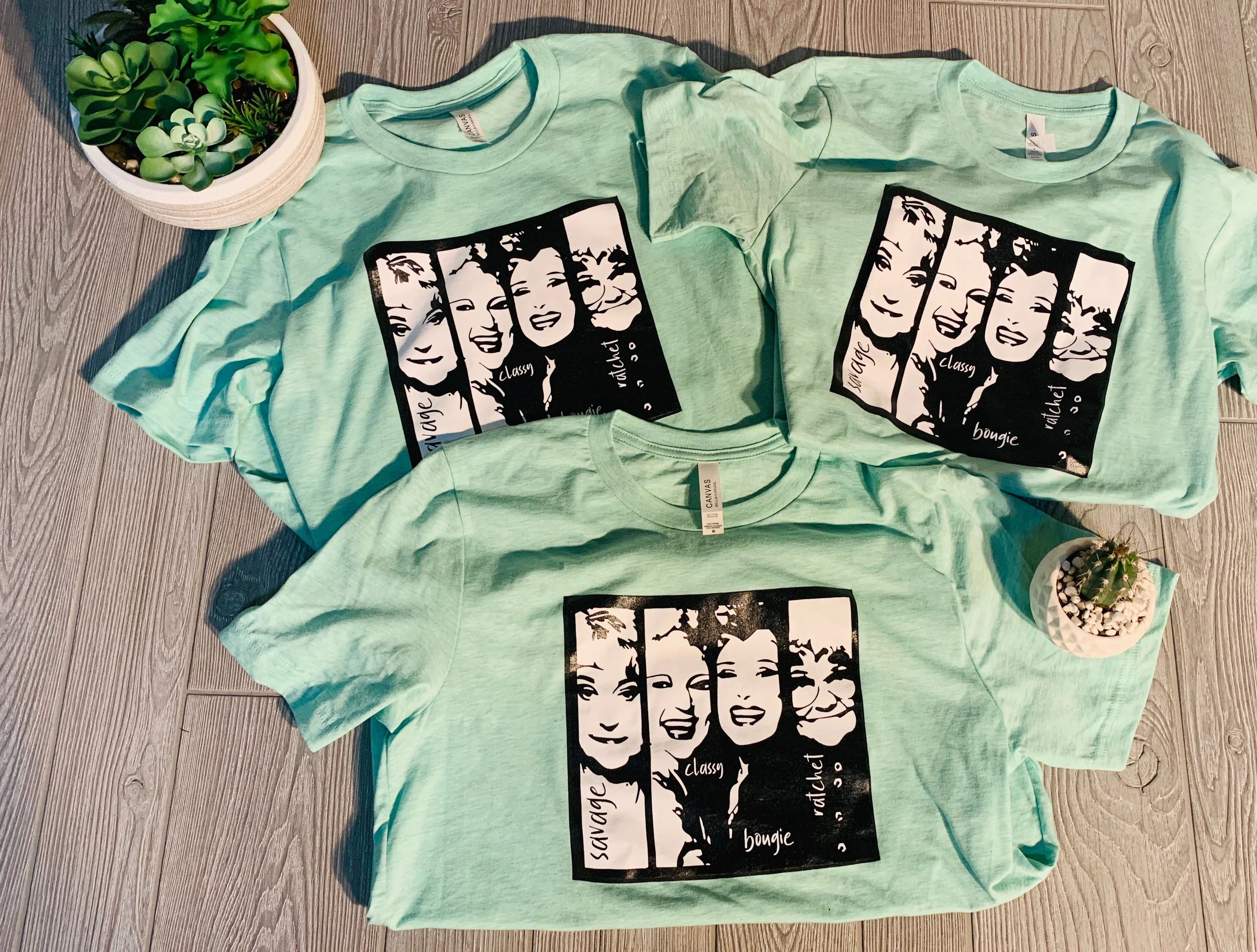 en Girls - savage, classy, bougie, ratchet Bella canvas shirt