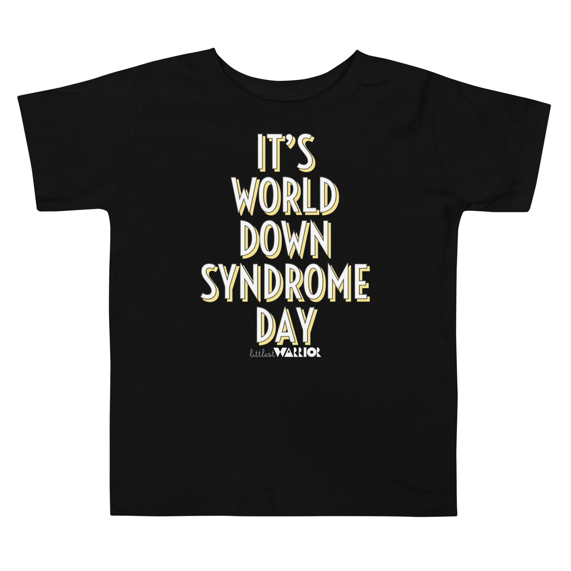 It’s World Down Syndrome Day Toddler Short Sleeve Tee