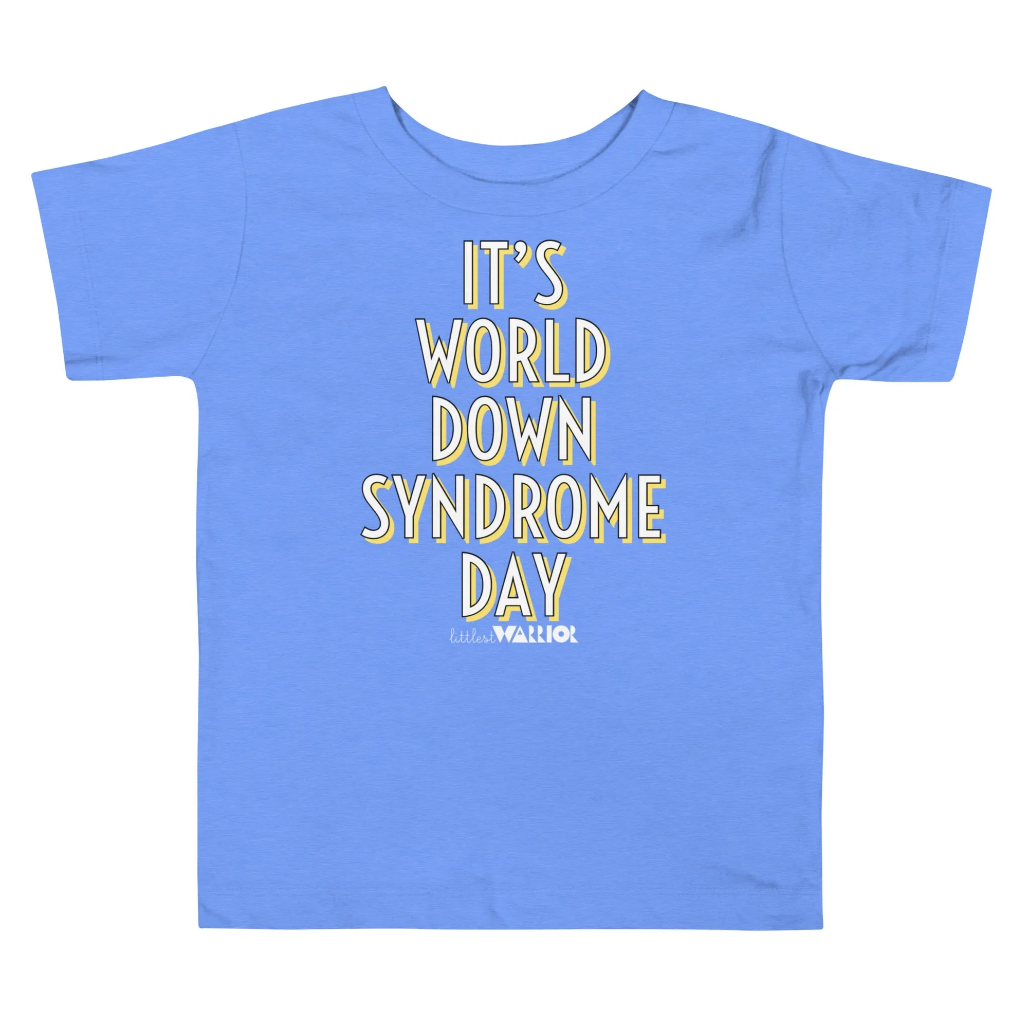 It’s World Down Syndrome Day Toddler Short Sleeve Tee