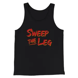 Sweep The Leg Funny Movie Men/Unisex Tank Top